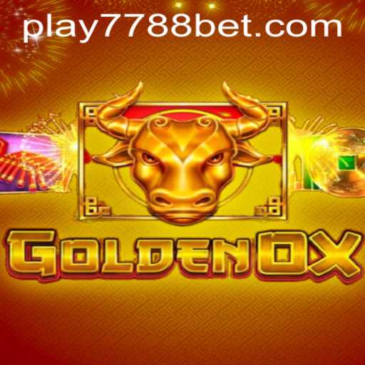 Exploring GoldenOx: A Captivating Game Experience with 7788bet PH Login