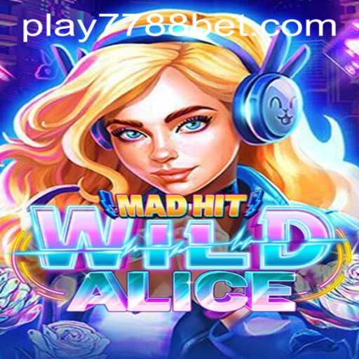 Exploring the Exciting World of MadHitWildAlice and 7788bet PH Login