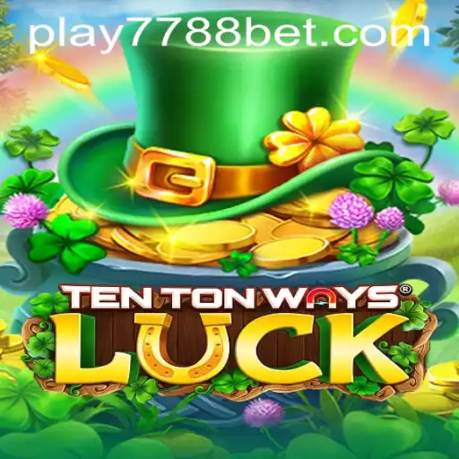 Exploring the Fascinating World of TenTonWaysLuck: A Comprehensive Guide